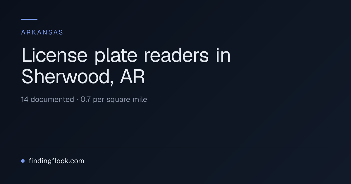14 Flock & ALPR Cameras in Sherwood, AR